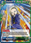 Android 18, Bionic Blitz (Universal Onslaught) [BT9-099]