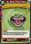 Ba, Broly's First Friend [BT11-019]